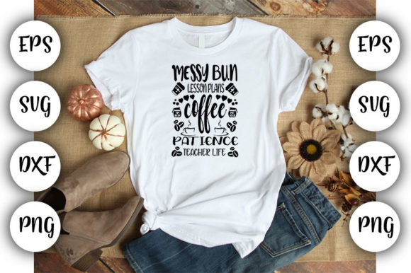 Messy Bun, Coffee, and Patience: A Teacher's Delight
